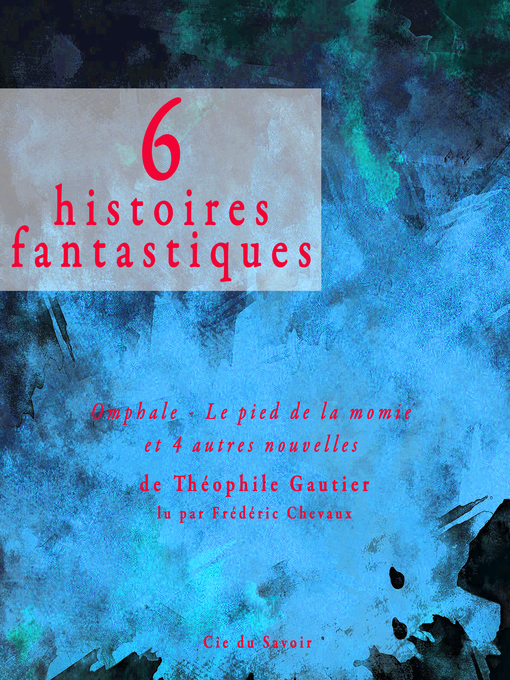 Title details for 6 nouvelles fantastiques by Théophile Gautier - Available